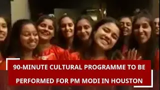 90-minute cultural programme to be performed for PM Modi in Houston