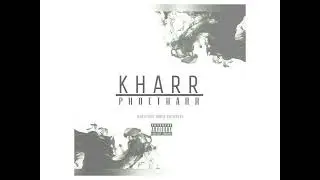 Kharr // Phoe Tharr