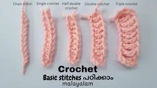 Basic Crochet stitches Malayalam🧶/ Crochet for Absolute Beginners #crochet #basicstiches #malayalam 