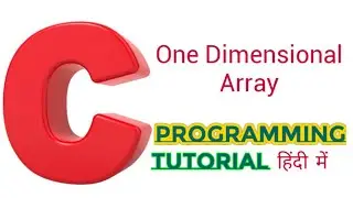 One Dimensional (1-D) Array in C | Initialization Of 1-D Array (One Dimensional Array) in C