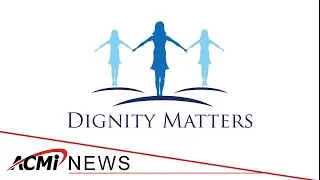 Dignity Matters