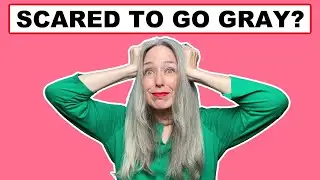 Afraid to Go Gray? 10 Tips for a Fearless Transition