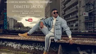Live du Gospel Connecté - Dimitri Jacob