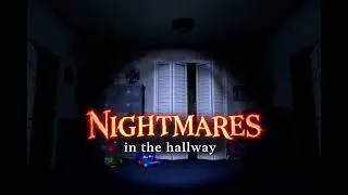 Nightmares in the hallway - Fnaf 4 song Original song by CarnageZK 