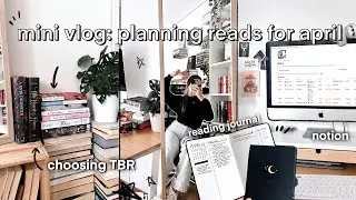 VLOG: planning my reading ✨📚 april TBR + reading journal