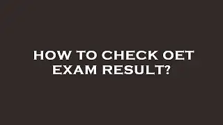How to check oet exam result?
