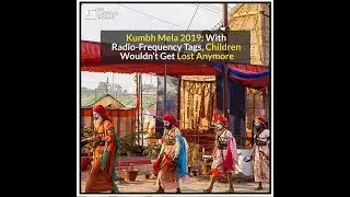 Kumbh Mela 2019: All You Need To Know About Radio-Frequency Tags And Other Facilities