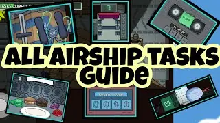 NEW AIRSHIP MAP ALL TASKS COMPLETE GUIDE & TIPS ! (AMONG US)