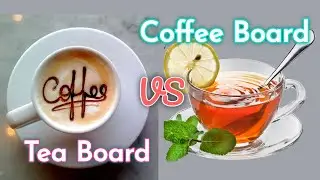 Coffee Board & Tea Board