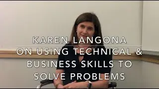 10/14/2019 - Karen Langona - Using technology and business to solve problems