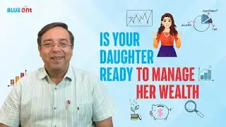 Raising Strong Daughters: Teach Her About Money Early! | By Rohit Raman (Blueant) @RohitBlueant