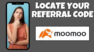 How To Locate Your Referral Code On Moomoo | Step By Step Guide - Moomoo Tutorial