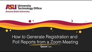 How to Generate Registration and Poll Reports from a Zoom Meeting