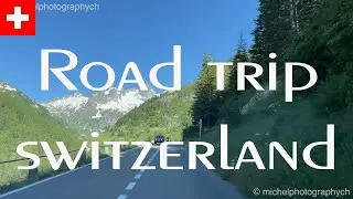 The best road trips in Switzerland 4K