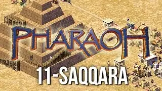 Pharaoh ► Mission 11 Saqqara - [1080p Widescreen] - Let's Play Game