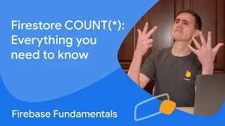 Firestore COUNT(*): Everything you need to know