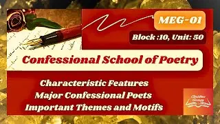 Confessional Poetry Characteristics|Confessional Poets|Sylvia Plath|British Poetry|MEG-1