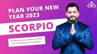 YEARLY HOROSCOPE 2023 : SCORPIO ASCENDANT & MOON SIGN ASTROLOGY PREDICTION 2023