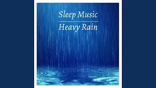 Sleep Music Heavy Rain