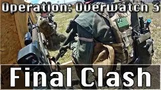 FINAL CLASH | Operation: Overwatch 3 - FINALE - (Prison Airsoft Gameplay)