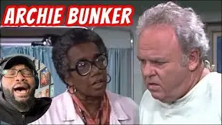 Archie Bunker And The Doctor | REACTION