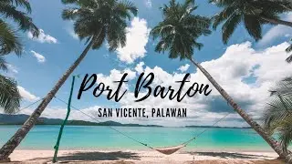 PORT BARTON: Secret Paradise of Palawan!