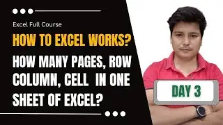 Excel Full Course Day3 - How to excel works | How many pages,Column, Row, Cell in excel sheet #xcel