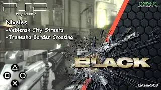 Black | #1 | Niveles: Calles de Veblensk - Cruce Fronterizo | PlayStation2 | Hack