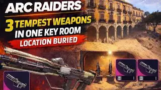 ARC RAIDERS 3 TEMPEST WEAPONS IN ONE KEY ROOM LOCATION BURIED #arcraiders 