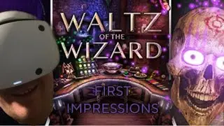 My FIRST IMPRESSIONS of Waltz of the Wizard on PSVR2