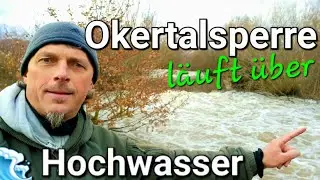 Die Okertalsperre läuft über 🌊 Hochwasser im Norden | Wie sieht es entlang der Oker aus? #harz