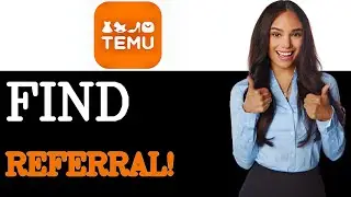 Find Your Referral Code On Temu (2025)