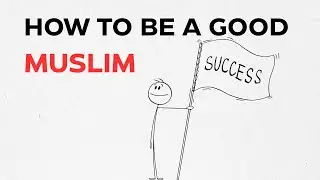 Prophet Muhammad: How to Be a Good Muslim