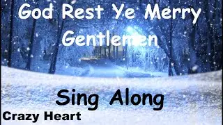 God Rest Ye Merry Gentlemen Sing Along - Official Crazy Heart Christmas Song