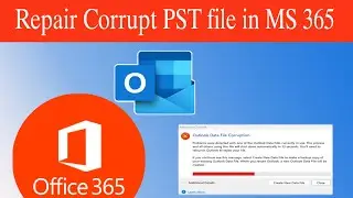 Repair Corrupted Outlook OST or PST Files | any Microsoft Outlook