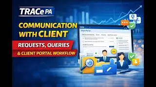 Communication with Client in TRACe PA | Requests, Queries & Client Portal Workflow
