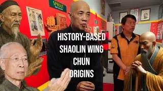 History-based Shaolin Wing Chun Origins: Part 1