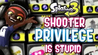 Splatoon 3 Shooter Privilege is STUPID