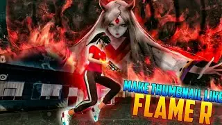 How To Make Thumbnail Like Flame R || How to Make Insane Gaming Thumbnail 🔥