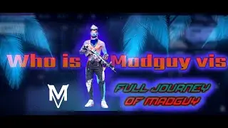 WHO IS MADGUY VIS  ? 💥 Full  journey of madguy vis free fire Marathi #madguy vis