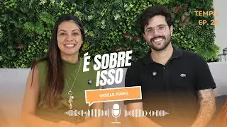 Bastidores do É Sobre Isso | EP20 T2 com Gisele Pires | É Sobre Isso