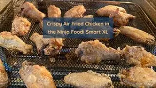 Crispy Air Fried Chicken in the Ninja Foodi Smart XL