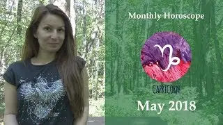 Capricorn Astrology Horoscope | May 2018