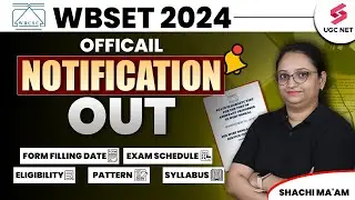WB SET 2024 Notification Out | WBSET Latest Notification | WB SET Exam Schedule | WBSET 2024 Pattern