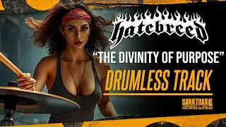 Hatebreed - The Divinity Of Purpose (Drumless) NO DRUMS - High Quality
