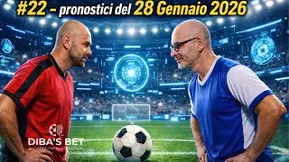 #22 &ndash; Dibas Bet Pronostici Champions League 28 Gennaio Analisi AI e Intuizione Umana