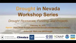 Drought in Nevada Workshop Series: Drought Resources, Funding, and Projects