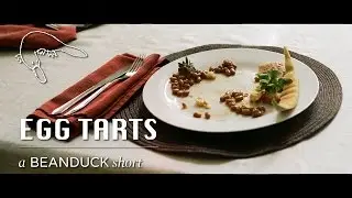 EGG TARTS | A Beanduck Short