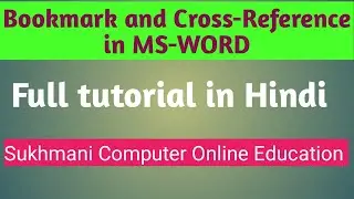 Use Of Bookmark and Cross- Reference in MS-WORD 2007. | Learn in Hindi. |