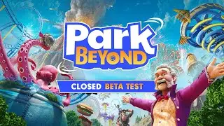 Park Beyond  &mdash; Closed Beta Test Trailer